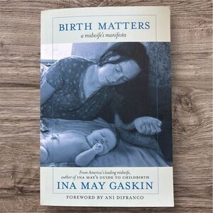 Birth Matters by Ina May Gaskin Book